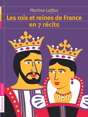 cover image of Les rois et reines de France en 7 récits
